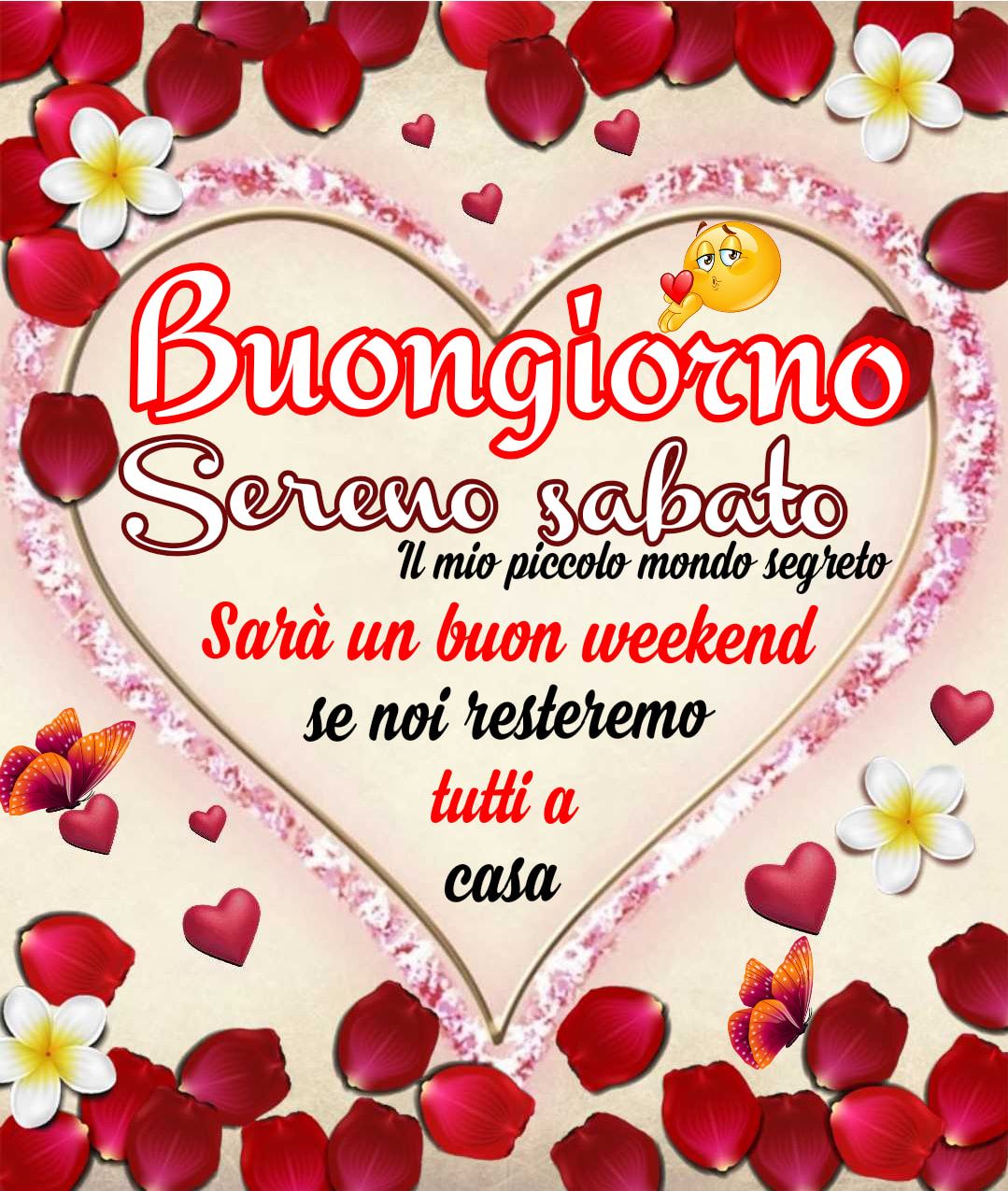 Sarà un buon Week-End se noi resteremo tutti a casa. Buon Sabato di Speranza