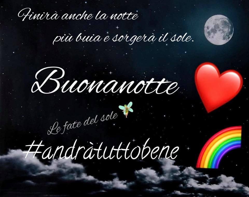 Finirà anche la notte più buia e sorgerà il sole. Buonanotte #AndràTuttoBene