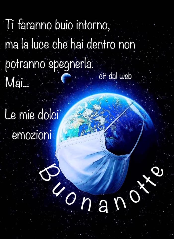 Ti faranno buio intorno, ma la luce che hai dentro non potranno spegnerla MAI... Buona Notte di speranza