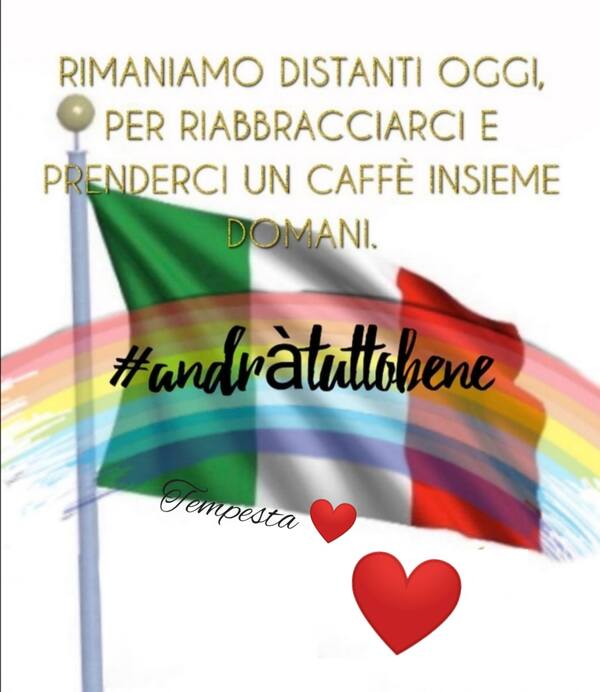 Rimaniamo distanti oggi per riabbracciarci e prenderci un caffè insieme domani. #AndràTuttoBene