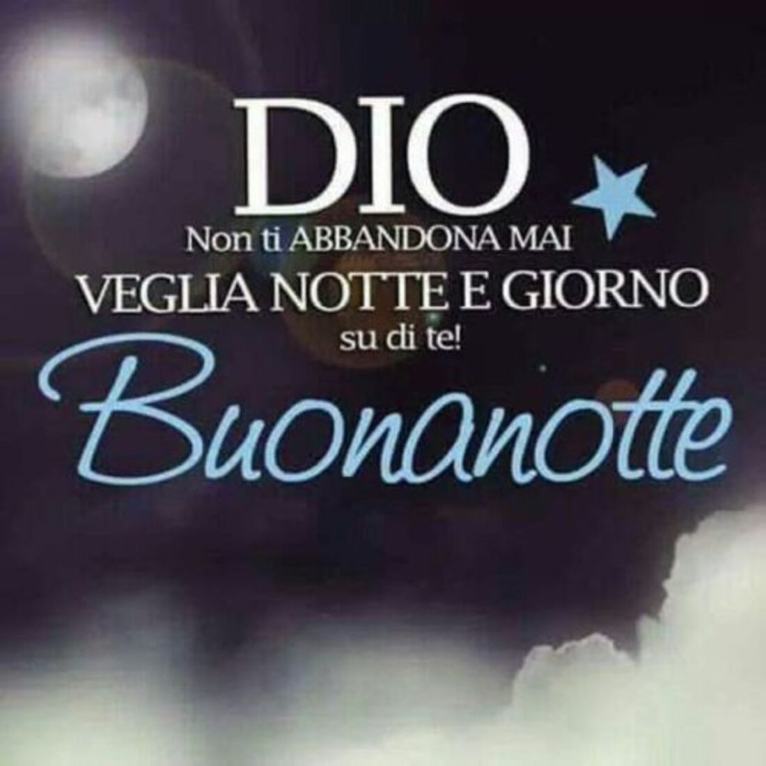 "Dio non ti abbandona mai, veglia notte e giorno su di te! BUONANOTTE" - immagini sacre