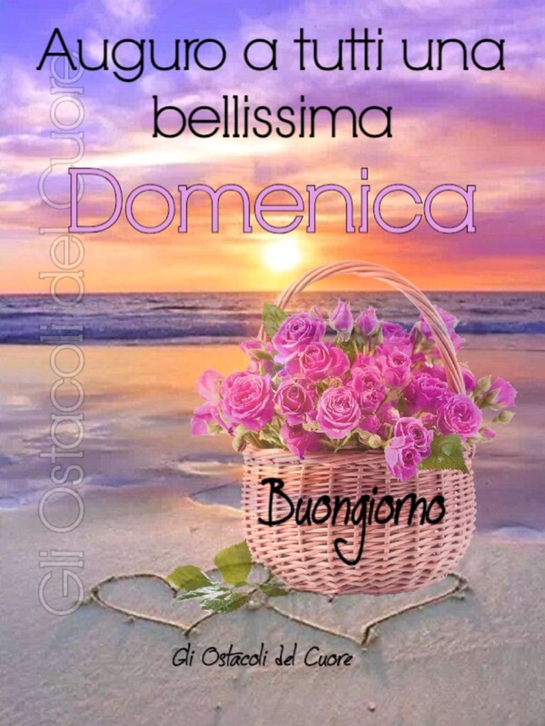 Auguro a tutti una bellissima Domenica, buon giorno